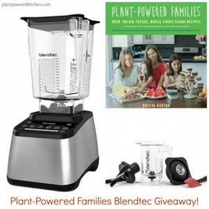 Plant-Powered Families Cookbook Release Blendtec Giveaway! www.plantpoweredkitchen.com