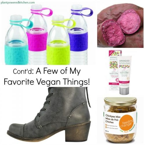 My Favorite Vegean Things #vegan www.plantpoweredkitchen.com